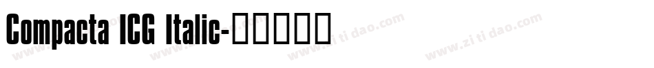 Compacta ICG Italic字体转换